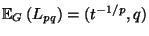 $ {\mathbb{E}}_{G}\left(L_{pq}\right) = (t^{-1/p}, q)$