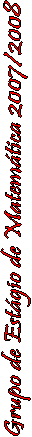 Grupo de Estgio 2007/2008 