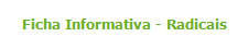 Ficha Informativa - Radicais
