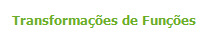 Transformações de Funções