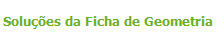 Soluções da Ficha de Geometria