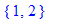 {1, 2}