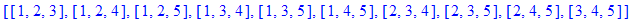 [[1, 2, 3], [1, 2, 4], [1, 2, 5], [1, 3, 4], [1, 3, 5], [1, 4, 5], [2, 3, 4], [2, 3, 5], [2, 4, 5], [3, 4, 5]]