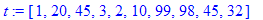 t := vector([1, 20, 45, 3, 2, 10, 99, 98, 45, 32])